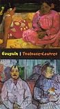 The Impressionists, Volume 4: Gauguin and Toulouse-Lautrec