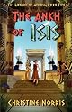 The Ankh of Isis: The Library of Athena, Book 2