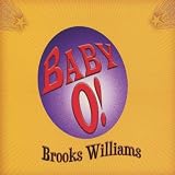 Brooks Williams Baby O!