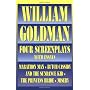 William Goldman: Four Screenplays