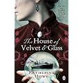 The House of Velvet and Glass