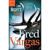 This Night's Foul Workby Fred Vargas