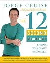 The 12 Second Sequence: Shrink Your Waist in 2 Weeks