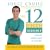 The 12 Second Sequence: Shrink Your Waist in 2 Weeks