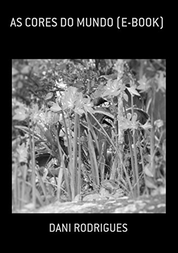 As Cores Do Mundo (E Book) (Portuguese Edition)