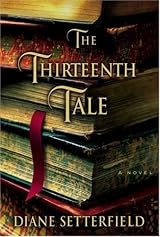 The Thirteenth Tale: A Novel by Diane Setterfield