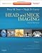 Head and Neck Imaging - 2 Volume Set: Expert Consult- Online and Print, 5e