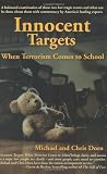 Innocent Targets: When Terrorism Comes to School