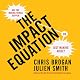 The Impact Equation: Are You Making Things Happen or Just Making Noise?