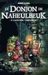 le Donjon de Naheulbeuk : � l'aventur...
