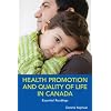 Health Promotion and Quality of Life in Canada: Essential Readings