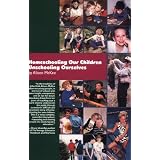 Homeschooling Our Children Unschooling Ourselves ~ Alison McKee