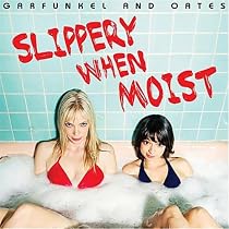 Slippery When Moist [Explicit]
