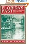 Florida's Past: People and Events That Shaped the State, Vol. 3