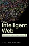 The Intelligent Web: Search, smart al...