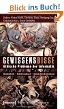 Gewissensbisse: Ethische Probleme der Informatik. Biometrie - Datenschutz - geistiges Eigentum