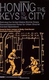 Honing the Keys to the City: Refining the United States Marine Corps Reconnaissance Force for Urban Ground and Combat Operations