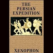 The Persian Expedition | [Xenophon]