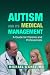 Autism and Its Medical Management: A Guide for Parents and Professionals
