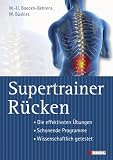 Produkt-Bild: Supertrainer R&uuml;cken: Die effektivsten &Uuml;bungen. Schonende Programme. Wissenschaftlich getestet
