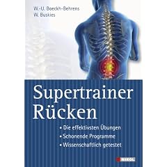 Supertrainer R�cken: Die effektivsten �bungen. Schonende Programme. Wissenschaftlich getestet