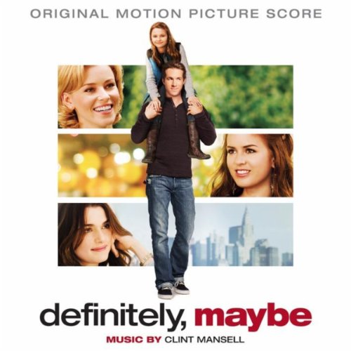 Definitely, Maybe Clint Mansell