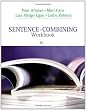 Sentence-Combining Workbook