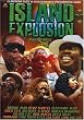 ISLAND EXPLOSION 06/07 PART 3