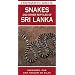 A Photographic Guide to Snakes & Other Reptiles of Sri Lanka