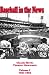 Baseball in the News - Volume I 1951-1955