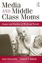 The Media and Middle Class Moms