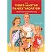 Three-Martini Family Vacation