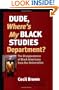 Dude, Where's My Black Studies Department?: The Disappearance of Black Americans from Our Universities (Terra Nova)