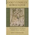 God's Unruly Friends: Dervish Groups in the Islamic Later Middle Period, 1200-1550 by Ahmet T. Karamustafa