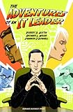 The adventures of an IT leader