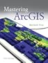 Mastering ArcGIS with Video Clips DVD-ROM