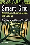 Smart Grid Applications, Communications, and Security-