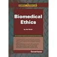 Biomedical Ethics (Compact Research Series) by Don Nardo