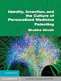 Identity, invention, and the culture of personalized medicine patenting