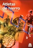 Atletas de Hierro. Preparación para el Ironman (Spanish Edition)