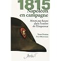 1815 : Napol�on en campagne