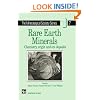 Rare Earth Minerals: Chemistry, Origin and Ore Deposits (The Mineralogical Society Series)