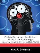 Protein Structure Prediction Using Parallel Linkage Investigating Genetic Algorithms