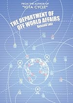 The Department of Off World Affairs