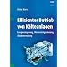 Effizienter Betrieb von K�lteanlagen: Energieeinsparung, W�rmer�ckgewinnung, Abw�rmenutzung