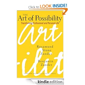 The Art of Possibility: Transforming Professional and Personal Life
