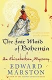 The fair maid of Bohemia : an Elizabethan mystery
