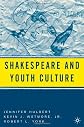Shakespeare and Youth Culture