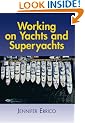 Working on Yachts and Superyachts (Working on Yachts & Superyachts)