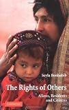 The Rights of Others: Aliens, Residents, and Citizens (The Seeley Lectures)